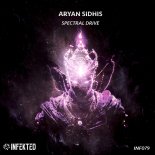 Aryan Sidhis - Spectral Drive (Original Mix)