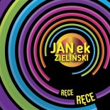 Janek Zieliński - Ręce Ręce (Bolter) 2015