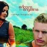 DJ Encore - I See Right Through To You (feat. Engelina)