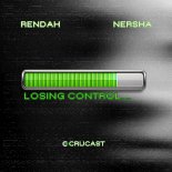 Rendah & Nersha - Losing Control (Original Mix)