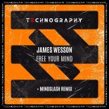 James Wesson - Free Your Mind (Mindslash Remix)