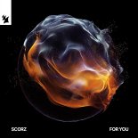 Scorz - For You (Original Mix)
