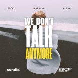 Ardo & Jake Alva feat.Aurya - We Don't Talk Anymore (Extended Mix)