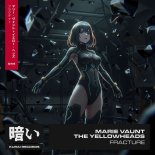 Marie Vaunt, The YellowHeads - Fracture (Original Mix)