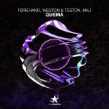 Førehand, Weston & Teston & MXJ - Quema (Extended Mix)