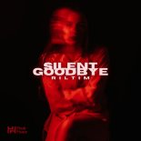 RILTIM - Silent Goodbye (Original Mix)