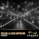 FOLUAL & Luca Antolini - Flashback (Extended Mix)