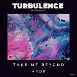 HRDR - Take Me Beyond (Original Mix)