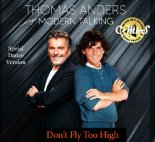 Thomas Anders - Don't Fly Too High Special Dance Version (Cut-Modern by Scott)