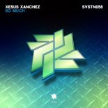 Xesus Xanchez - So Much (Original Mix)
