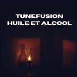 TuneFusion - Huile et alcool