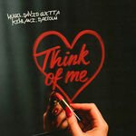 Hugel, David Guetta, Kehlani, - Think Of Me