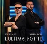Edward Maya & William Imola - L'Ultima Notte