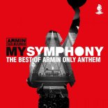 Armin van Buuren - My Symphony (The Best of Armin Only Anthem) (Extended Mix)