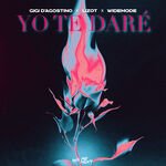 Gigi D'agostino X Lizot X Widemode - Yo Te Dare
