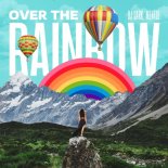 Dj Dark, Mentol - Over the Rainbow