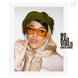 Jazzy, KILIMANJARO & ERIICE - No Bad Vibes (ERIICE Remix)