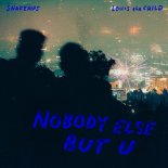 Snakehips, Louis The Child - Nobody Else But U