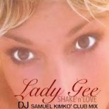 Lady Gee - Shake 'n' Love (Dj Samuel Kimkò Club Mix)