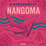 Q​ Narongwate - Nangoma (Original Mix)