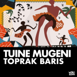 Toprak Baris - Tuine Mugeni (Original Mix)