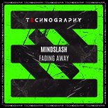 Mindslash - Fading Away (Original Mix)