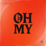 Lucaa - Oh My (Extended Mix)