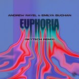 Andrew Rayel & Emilya Buchan - Euphoria (Skytech Remix)