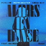Poylow x Reprobeater x Swae Boy feat. Ka Reem - Alors On Danse (Extended Mix)