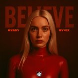 NXRGY & Ryvix - Believe