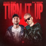 Jake Dile & DJ Baur - Turn It Up (Extended Mix)