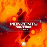 Monzenty & Gantrap - Too Much