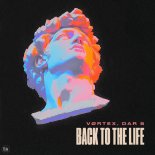 VØRTEX & DaR 8 - Back To The Life