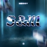 MeSSy - S&M