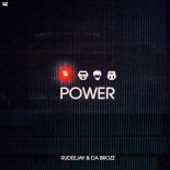 Rudeejay & Da Brozz - Power