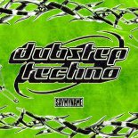 SAYMYNAME - DUBSTEP TECHNO