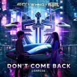 HUCS & WHNG & ReVIne - Don't Come Back (Extended Mix)