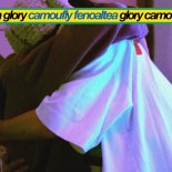 Camoufly, Fenoaltea - Glory