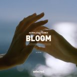 Astrality & Flores - Bloom (Extended)