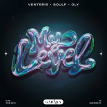 Venteris, SOULF & Oly - My Level