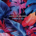 Alexara & Alex Van Sanders - Hello