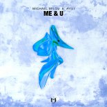 Michael Milov & Ayili - Me & U