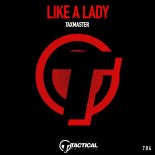 Taxmaster - Like A Lady