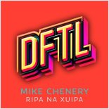 Mike Chenery - Ripa Na Xuipa