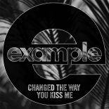 Example - Changed The Way You Kiss Me (DJ Solovey Remix)