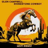Glen Campbell, MOTi - Rhinestone Cowboy (MOTi Extended Mix)
