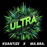 Kuantize x. Ma.Bra. - Ultra