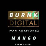 Ivan Kay, Fiorez - Mango