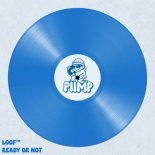 LOOF FM - Ready or Not (Extended Mix)