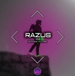 Razus & XM - Nothing To Lose